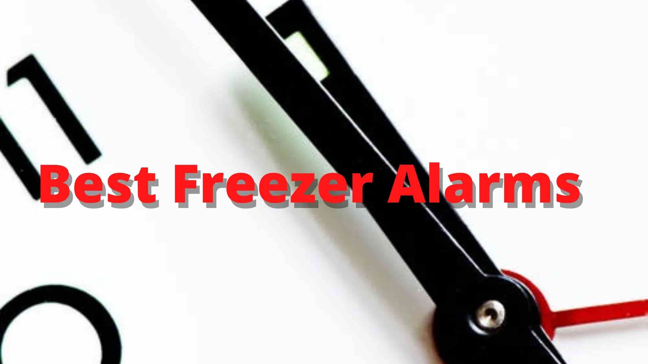 best freezer alarm for freezer monitoring