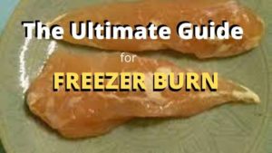 The Ultimate Guide FOR FREEZER BURN